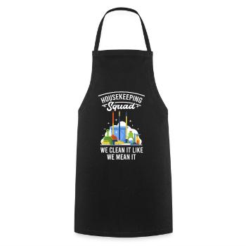 Housekeeping Squad We Clean It Like We Mean It - Cooking Apron - black - Front - AI Model Male 185 dark (185cm)
