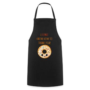 I Donut Know How To Thank You! Süßer Donut Spruch - Kochschürze - Schwarz - Vorne - AI Model Male 185 dark (185cm)