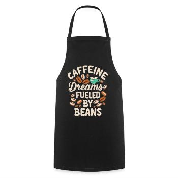 Rêves de caféine alimentés par les haricots Café Dicton - Tablier de cuisine - noir - Devant - AI Model Male 185 dark (185cm)