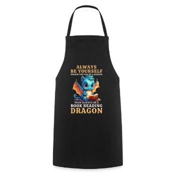 "Always Be Yourself" - Bücher lesen Blauer Drachen - Kochschürze - Schwarz - Vorne - AI Model Male 185 dark (185cm)