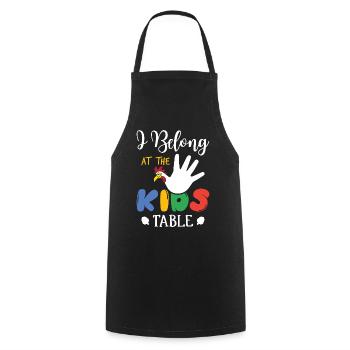 I Belong At The Kids Table - Funny Turkey - Cooking Apron - black - Front - AI Model Male 185 dark (185cm)