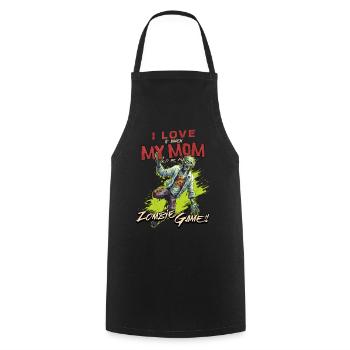 I love my Mom Zombie Video Games for Gamers Gamers - Cooking Apron - black - Front - AI Model Male 185 dark (185cm)
