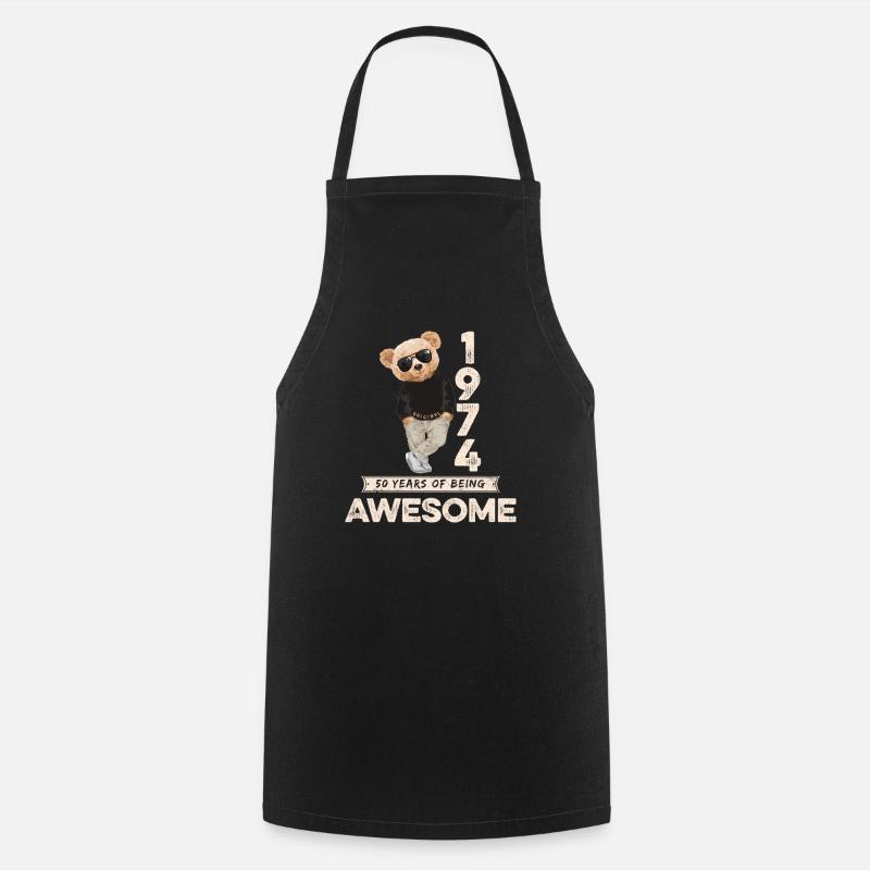 1974 Birthday Teddy Bear Being Awesome Orignal - Cooking Apron - black
