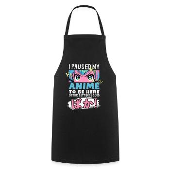J’ai mis mon anime en pause pour être là BAKA ! Kawaii Otaku - Tablier de cuisine - noir - Devant - AI Model Male 185 dark (185cm)