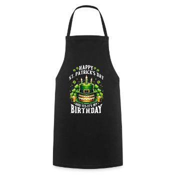 Happy St Patricks Day And Yes It's My Birthday - Kochschürze - Schwarz - Vorne - AI Model Male 185 dark (185cm)