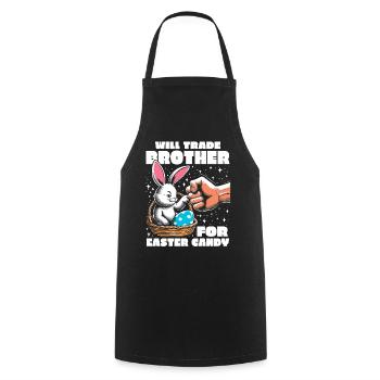 Will Trade Brother For Easter Candy - Cooking Apron - black - Front - AI Model Male 185 dark (185cm)