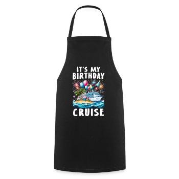 It's My Birthday Cruise - Cooking Apron - black - Front - AI Model Male 185 dark (185cm)