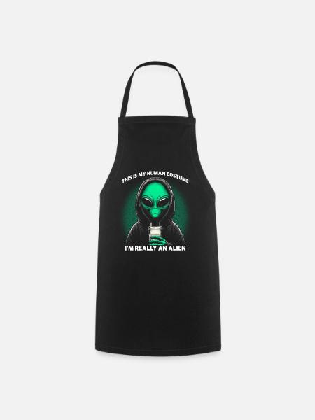 This Is My Human Costume I'm Really An Alien - Kochschürze - Schwarz