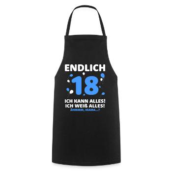 Finally 18 I can do everything I know everything - Cooking Apron - black - Front - AI Model Male 185 dark (185cm)