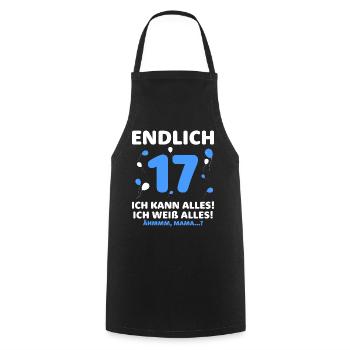 Finally 17 I can do everything I know everything - Cooking Apron - black - Front - AI Model Male 185 dark (185cm)