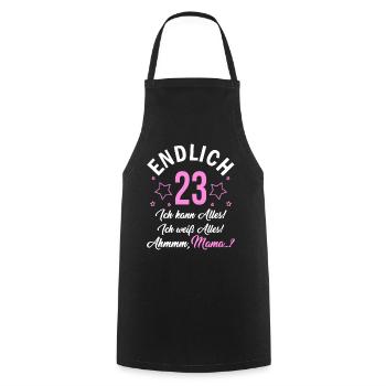 Finally 23 I can do everything, I know everything - Cooking Apron - black - Front - AI Model Male 185 dark (185cm)