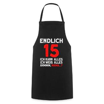 Endlich 15 Ich Kann Alles Ich Weiß Alles - Kochschürze - Schwarz - Vorne - AI Model Male 185 dark (185cm)
