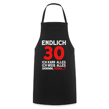 Finally 30 I can do everything I know everything - Cooking Apron - black - Front - AI Model Male 185 dark (185cm)