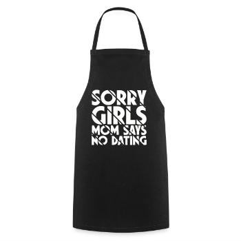 Sorry Girls Mom Sagt KeinDate Babyparty - Kochschürze - Schwarz - Vorne - AI Model Male 185 dark (185cm)