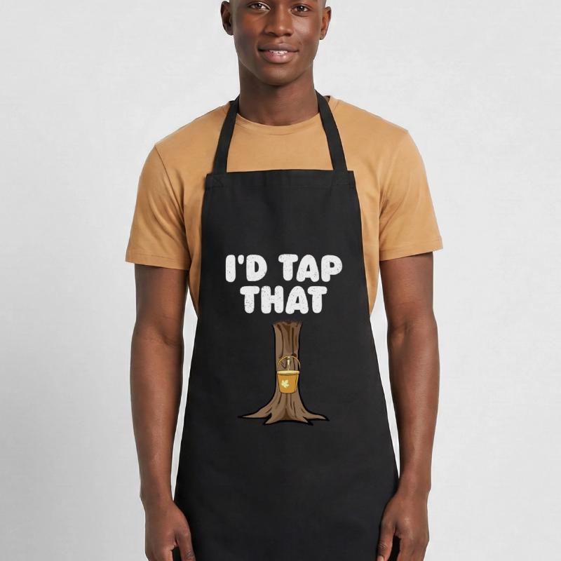 I'd Tap That Tree Maple Tapping Tree Maple Leaf Cooking Apron