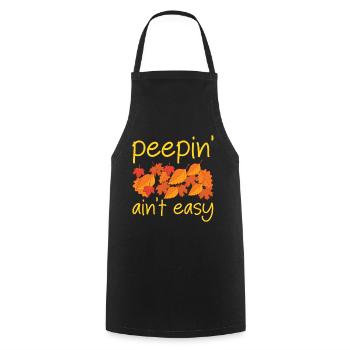 Peepin' Ain't Easy Leaf Peeping Leaf Peeper - Cooking Apron - black - Front - AI Model Male 185 dark (185cm)