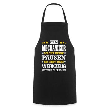 Ein Mechaniker Macht Keine Pausen Mechatroniker - Kochschürze - Schwarz - Vorne - AI Model Male 185 dark (185cm)