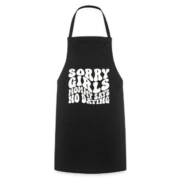 Sorry Girls Mom Sagt KeinDate Babyparty - Kochschürze - Schwarz - Vorne - AI Model Male 185 dark (185cm)