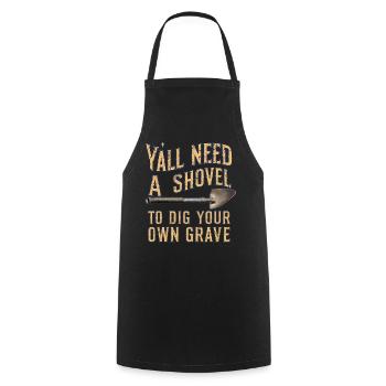 Y'all Need Shovel Vintage Grunge Funny Morbid - Cooking Apron - black - Front - AI Model Male 185 dark (185cm)