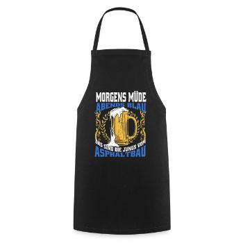 Morgens Müde Abends Blau Jungs Vom Asphaltbau - Kochschürze - Schwarz - Vorne - AI Model Male 185 dark (185cm)