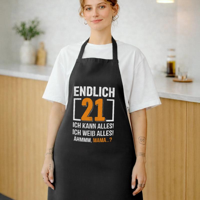 Finally 21 I can do everything, I know everything Cooking Apron