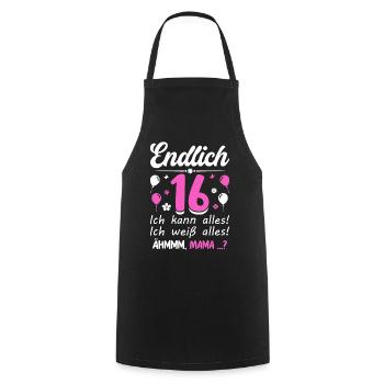 Finally 16 I can do everything I know everything - Cooking Apron - black - Front - AI Model Male 185 dark (185cm)