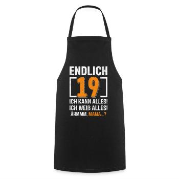 Finally 19 I can do everything I know everything - Cooking Apron - black - Front - AI Model Male 185 dark (185cm)