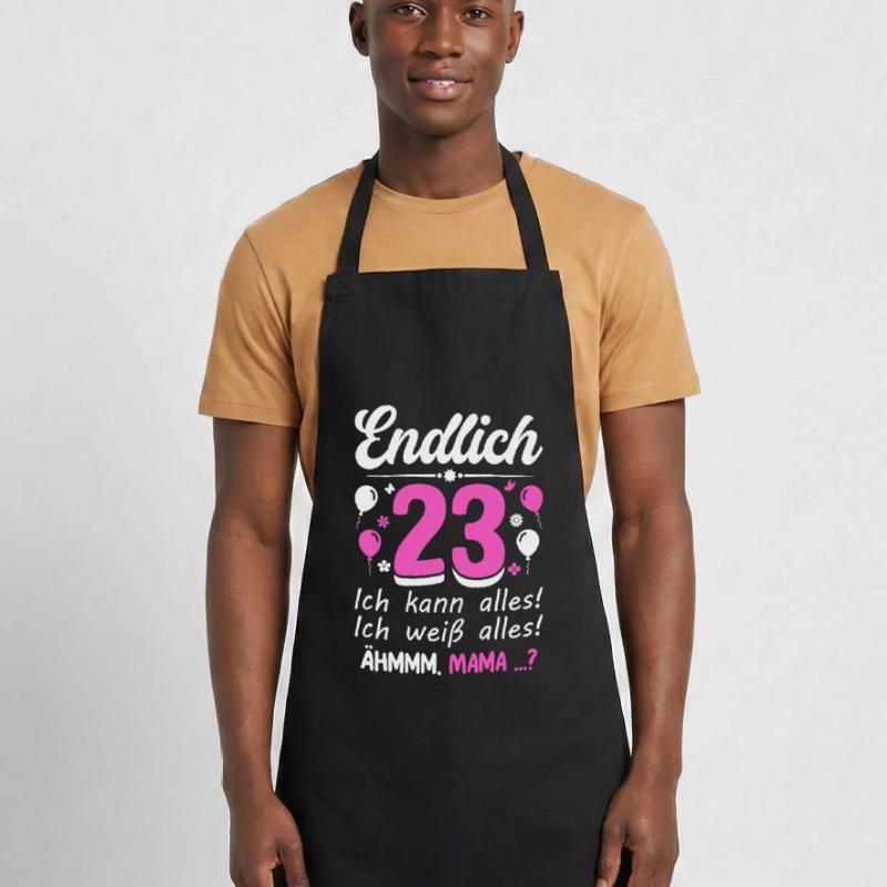 Finally 23 I can do everything, I know everything Cooking Apron