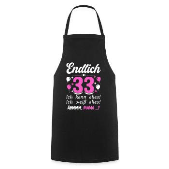 33 Birthday I can do everything I know everything - Cooking Apron - black - Front - AI Model Male 185 dark (185cm)