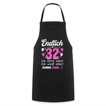 32 Birthday I can do everything I know everything - Cooking Apron - black - Front - AI Model Male 185 dark (185cm)