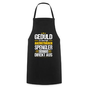 Geduld Ist Was Für Anzugträger Spengler Spruch - Kochschürze - Schwarz - Vorne - AI Model Male 185 dark (185cm)