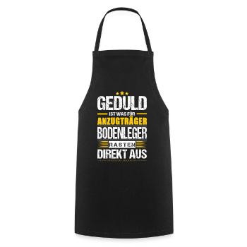 Geduld Ist Was Für Anzugträger Bodenleger Spruch - Kochschürze - Schwarz - Vorne - AI Model Male 185 dark (185cm)