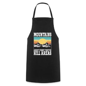 Les montagnes ne sont pas drôles, ce sont des collines, des randonnées - Tablier de cuisine - noir - Devant - AI Model Male 185 dark (185cm)