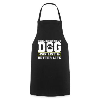 Je vends des maisons pour que mon chien puisse vivre une vie meilleure - Tablier de cuisine - noir - Devant - AI Model Male 185 dark (185cm)
