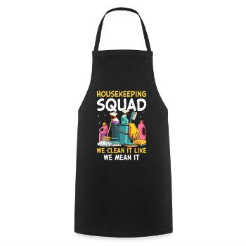 Housekeeping Squad We Clean It Like We Mean It - Kochschürze - Schwarz - Vorne - AI Model Male 185 dark (185cm)