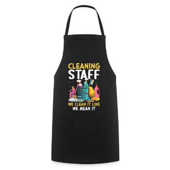 Cleaning Staff We Clean It Like We Mean It - Kochschürze - Schwarz - Vorne - AI Model Male 185 dark (185cm)