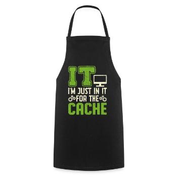 IT I'm Just In It For The Cache - Kochschürze - Schwarz - Vorne - AI Model Male 185 dark (185cm)