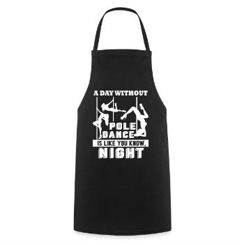 Pole Dancing A Day Without Pole Dance - Cooking Apron - black - Front - AI Model Male 185 dark (185cm)