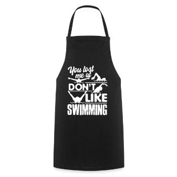 Swimming You Lost Me At I Don't Like Swimming - Cooking Apron - black - Front - AI Model Male 185 dark (185cm)
