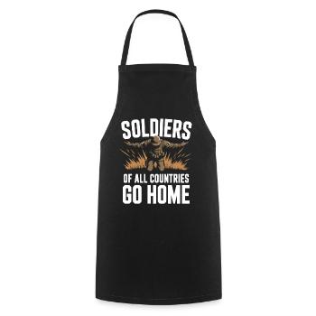 Soldiers of all Countries Go Home Anti Krieg - Kochschürze - Schwarz - Vorne - AI Model Male 185 dark (185cm)