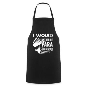 Paramotoring I Would Rather Be Paramotoring - Cooking Apron - black - Front - AI Model Male 185 dark (185cm)