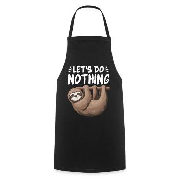 Let's Do Nothing Funny Sloth Chill Vibes Cute - Cooking Apron - black - Front - AI Model Male 185 dark (185cm)