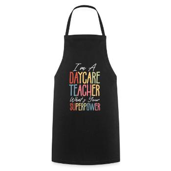 I'm a kindergarten teacher What is your superpower - Cooking Apron - black - Front - AI Model Male 185 dark (185cm)