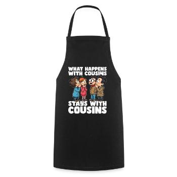 WHAT HAPPENS WITH COUSINS, STAYS WITH COUSINS - Cooking Apron - black - Front - AI Model Male 185 dark (185cm)