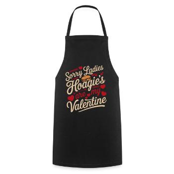 Sorry Ladies Hoagie’s are my Valentine - Kochschürze - Schwarz - Vorne - AI Model Male 185 dark (185cm)