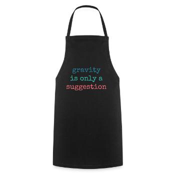 Gravity is just a suggestion boulderer - Cooking Apron - black - Front - AI Model Male 185 dark (185cm)