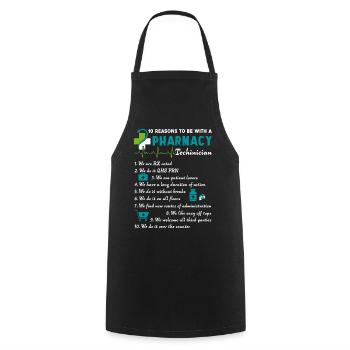 10 Reason To Be With A Pharmacy Technician - Cooking Apron - black - Front - AI Model Male 185 dark (185cm)