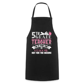 5th Grade Teacher In It For The Outcome - Cooking Apron - black - Front - AI Model Male 185 dark (185cm)