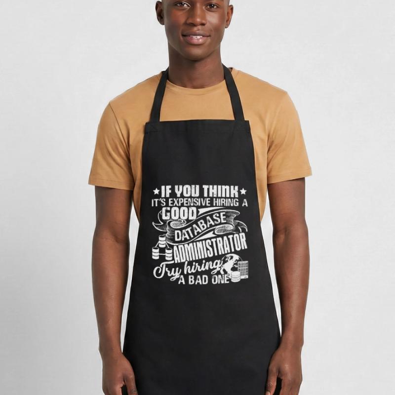 Database Administrator Good Database Administrator Cooking Apron