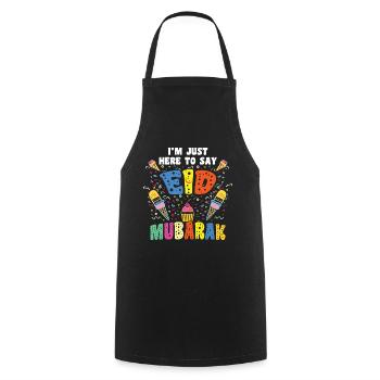 Eid Mubarak Ich Bin Hier Um Zu Sagen - Kochschürze - Schwarz - Vorne - AI Model Male 185 dark (185cm)